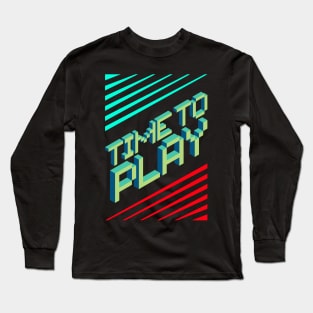 Time To Play Long Sleeve T-Shirt